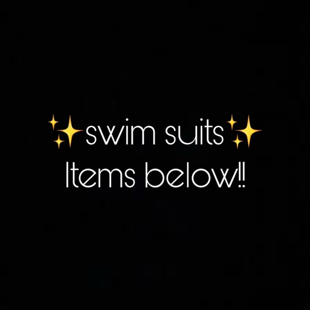 Swim suits!!